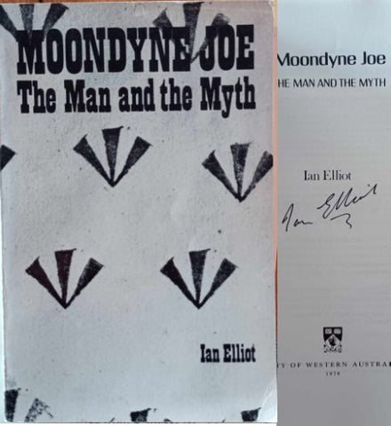 Ian Elliot - Moondyne Joe : The Man & The Myth