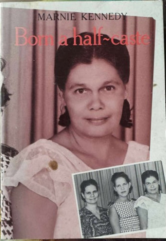 Marnie Kennedy - Born A Half Caste