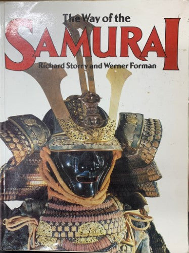 Richard Storry / Werner Forman - The Way Of The Samurai