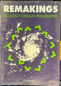 Tony Fry - Remakings - Ecology / Design / Philosophy
