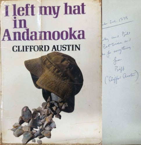 Clifford Austin - I Left My Hat At Andamooka (Hardcover)