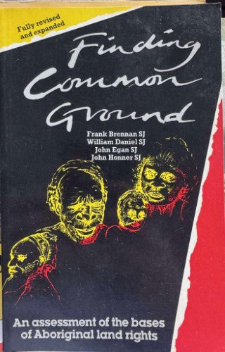 Frank Brennan (& Others) - Finding Common Ground : An Assessment Of The Bases Of Aboriginal Land Rights