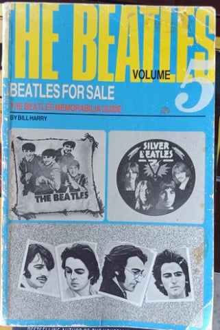 Bill Harry - Beatles For Sale Vol 5 : The Beatles Memorabilia Guide