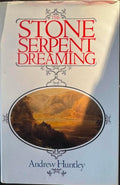 Andrew Huntley - Stone Serpent Dreaming (Hardcover)