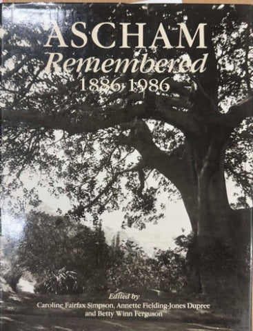 Caroline Fairfax Simpson (& Others) (editors) - Ascham Remembered 1886-1986 (Hardcover)
