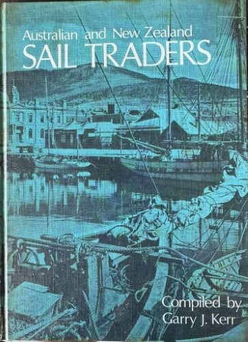 Garry Kerr - Australian & New Zealand Sail Traders (Hardcover)