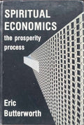 Eric Butterworth - Spiritual Economics - The Prosperity Process (Hardcover)
