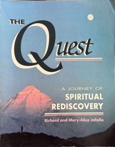 Richard & Mary-Alice Jafolla - The Quest : A Journey Of Spiritual Discovery