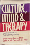 Wen-Shing Sheng / John McDermott - Culture, Mind & Therapy : An Introductione To Cultural Psychiatry (Hardcover)