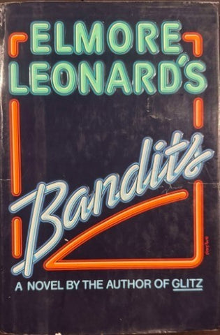 Elmore Leonard - Bandits (Hardcover)