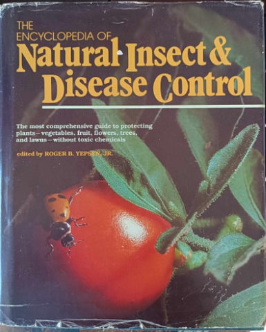 Roger Yepsen (Editor) - The Encyclopedia Of Natural Insect & Disease Control (Hardcover)