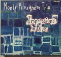 Monty Alexander Trio - Impressions In Blue (CD)