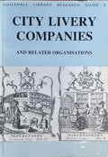 Guildhall Library Research Guide : City Livery Companies
