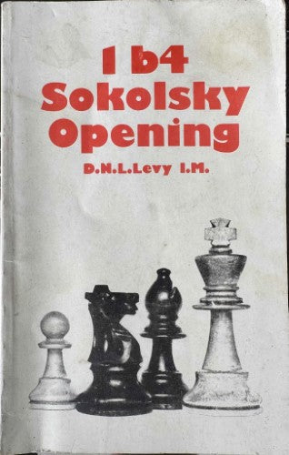 D.N.L Levy - I b4 Sokolsky Opening