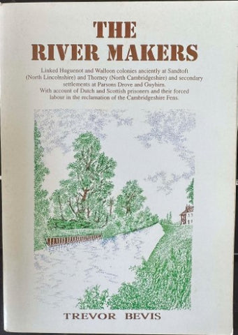 Trevor Bevis - The River Makers
