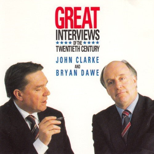 John Clarke / Bryan Dawe - Great Interviews Of The Twentieth Century (CD)