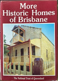 Ray Sumner - More Historic Homes Of Brisbane (Hardcover)