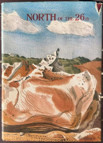 Helen Weller (Editor) - North Of The 26th Stories & Drawings From The Pilbara, Kimberley & Gascoigne Regions Of Western Australia (Hardcover)