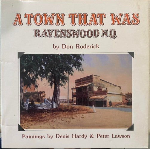 Don Roderick - A Town That Was : Ravenswood N.Q (Hardcover)