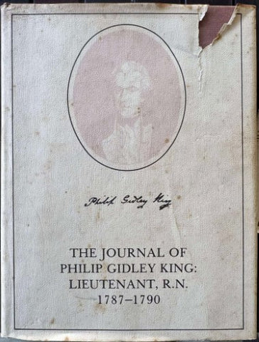 The Journal Of Philip Gidley King : Lieutenant R.N. 1787-1790 (Hardcover)