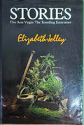 Elizabeth Jolley - Stories - Five Acre Virgin / The Travelling Entertainer