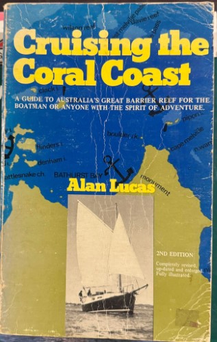 Alan Lucas - Cruising The Coral Coast - 2nd Edition