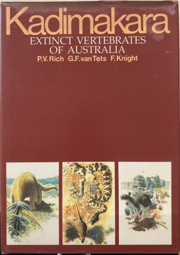 P.V Rich / G.F van Tets (Editors) / Frank Knight (Illustrator) - Kadimakara : Extinct Vertebrates Of Australia (Hardcover)