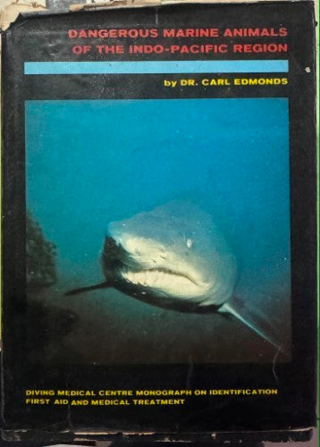 Carl Edmonds - Dangerous Marine Animals Of The Indo-Pacific Region (Hardcover)