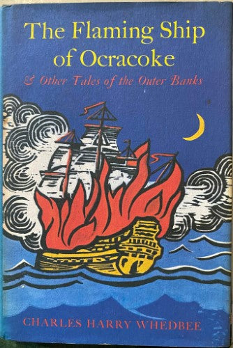 Charles Whedbee - The Flaming Ship Of Ocracoke (Hardcover)