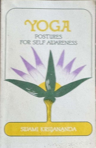 Swami Kriyananda - Yoga : Postures For Self Awareness