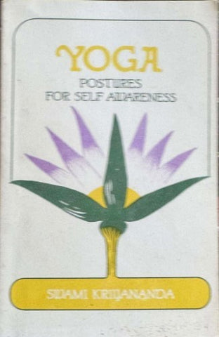 Swami Kriyananda - Yoga : Postures For Self Awareness