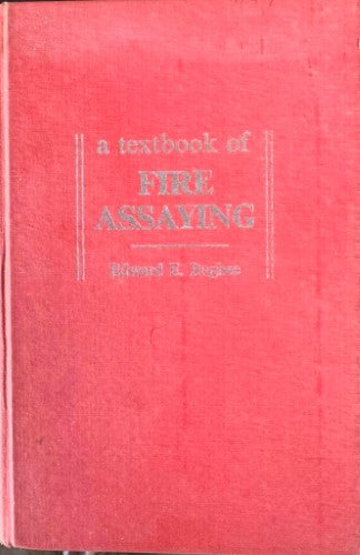 Edward Bugbee - A Textbook Of Fire Assaying (Hardcover)