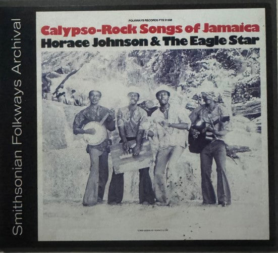 Horace Johnson & The Eagle Star - Calypso-Rock Songs Of Jamaica (CD)