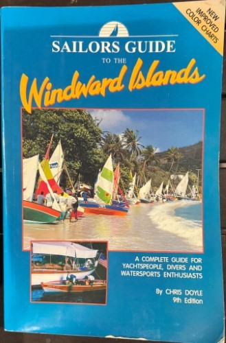 Chris Doyle - Sailor's Guide To The Windward Islands (9th Edition)