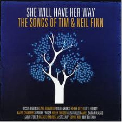 Compilation - She Will Have Her Way: The Songs Of Tim & Neil Finn (CD)
