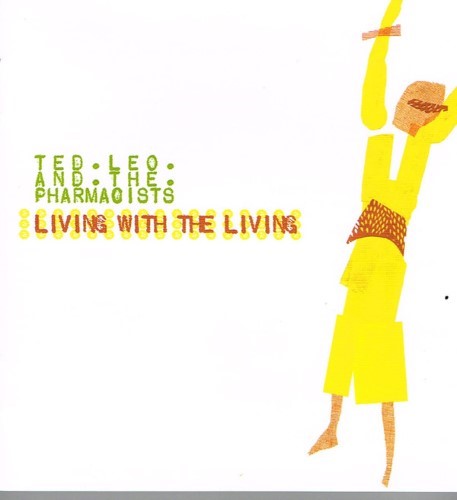 Ted Leo / Pharmacists - Living With The Living (w/ Bonus Disc) (CD)