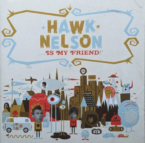 Hawk Nelson - … Is My Friend (CD)