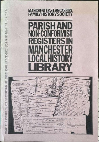 Manchester & Lancashire Family History Society : Parish & Non-Conformist Registers In Manchester Local History Library