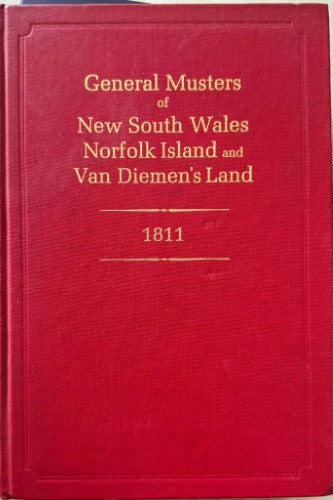 General Musters Of NSW, Norfolk Island & Van Dieman's Land 1811 (Hardcover)