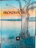 Gillian Scott - Lake Broadwater - The Natural History Of An Inland Lake & Its Environs