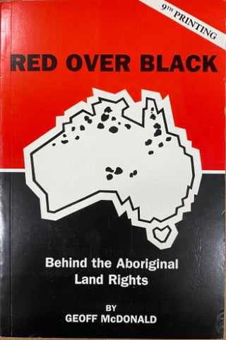Geoff McDonald - Red Over Black : Behind The Aboriginal Land Rights