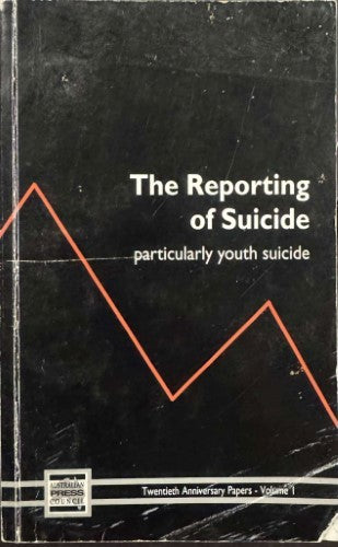 The Reporting Of Suicide (Particularly Youth Suicide)