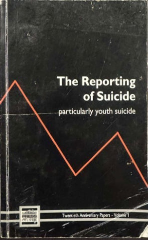 The Reporting Of Suicide (Particularly Youth Suicide)