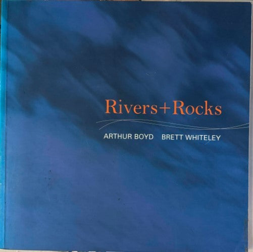 Arthur Boyd / Brett Whiteley - Rivers + Rocks
