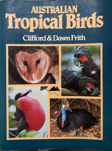 Clifford & Dawn Frith - Australian Tropical Birds