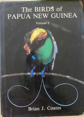 Brian Coates - The Birds Of papua New Guinea : Vol 1 Non Passerines (Hardcover)