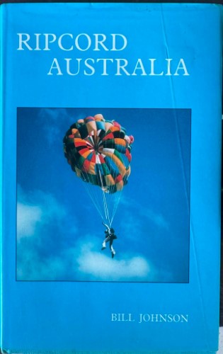 Bill Johnson - Ripcord Australia (Hardcover)