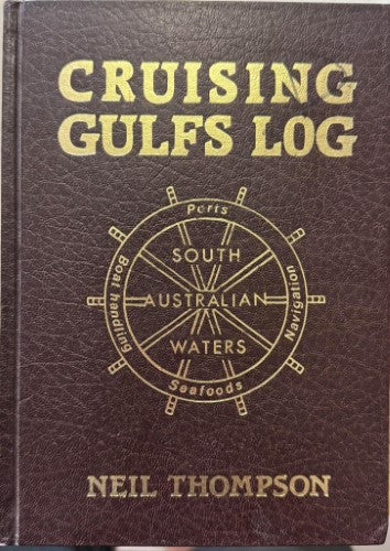 Neil Thompson - Crusing Gulfs Logs (Hardcover)