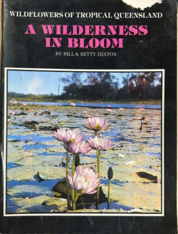 Bill & Betty Hinton - A Wilderness In Bloom