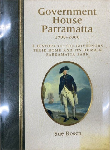 Sue Rosen - Government House Parramatta 1788-2000 (Hardcover)